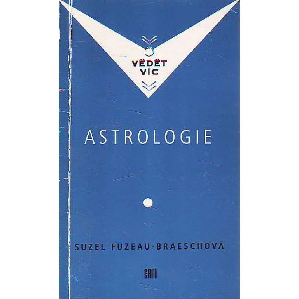 Astrologie (edice: Vědět víc) [astrologie, historie]